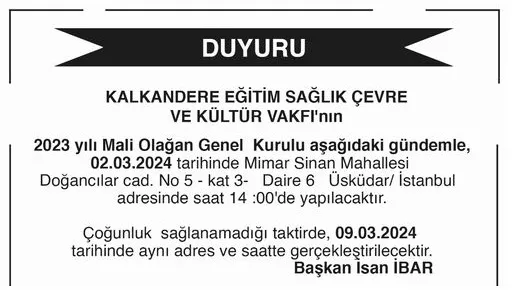 Kalkandere Vakfından 2023 YILI MALİ GENEL KURUL DUYRUSU !