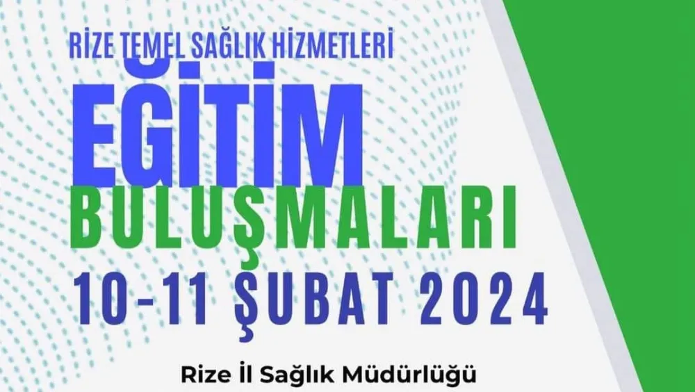 Rize Temel Sağlık Hizmetleri Eğitim Buluşmaları