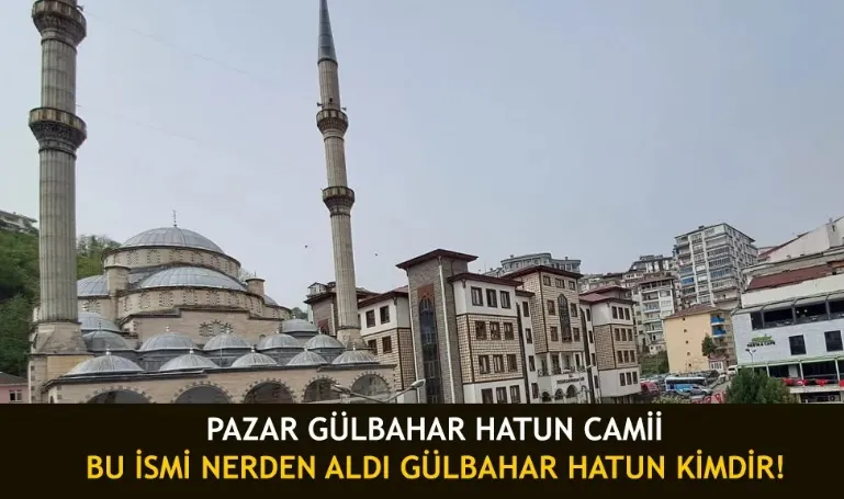 Gülbahar Hatun ve Pazar